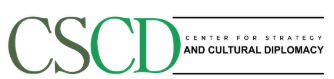 Center for Strategy and Cultural Diplomacy (CSCD)